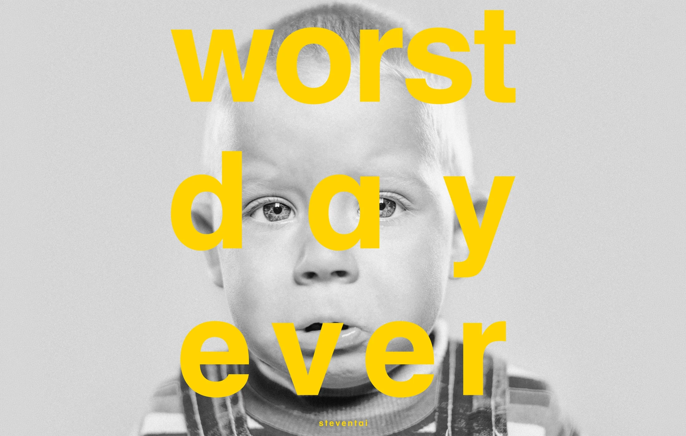 steventai – Worst Day Ever