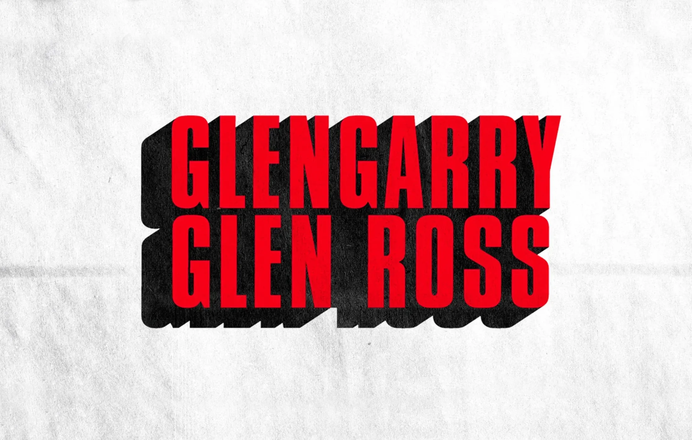 Glengarry Glen Ross – TVC
